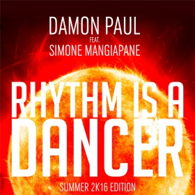 DAMON PAUL FEAT. SIMONE MANGIAPANE - RHYTHM IS A DANCER 2K16